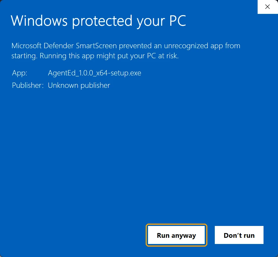 The same dialog after More info: App AgentEd_1.0.0_x64-setup.exe, Publisher Unknown publisher, with the Run anyway button outlined next to Don’t run.